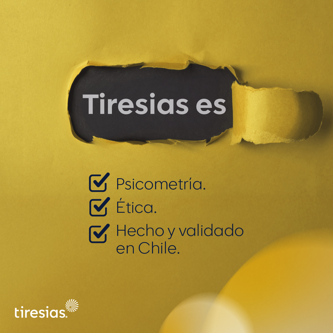 Imagen con fondo amarillo y mensaje “Tiresias es Psicometría. Ética. Hecho y validado en Chile